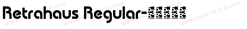 Retrahaus Regular字体转换